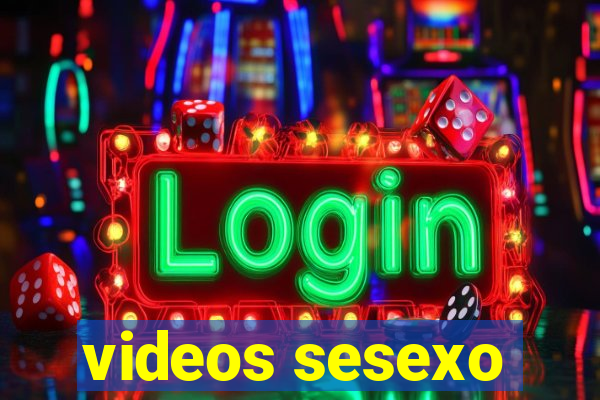 videos sesexo